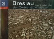 Zobacz : Breslau im... - Rafał Eysymontt, Tomasz Urban