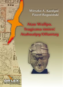 Picture of Atau Wallpa Tragiczna śmierć Atahualpy/Ollantay