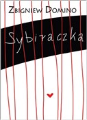 Sybiraczka... - Zbigniew Domino -  books from Poland