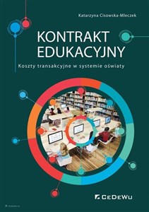 Obrazek Kontrakt edukacyjny. Koszty transakcyjne w..