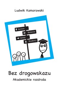 Picture of Bez drogowskazu Akademickie rozdroża
