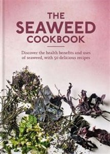 Obrazek The Seaweed Cookbook