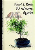 W stronę ż... - Pearl S. Buck -  Książka z wysyłką do UK