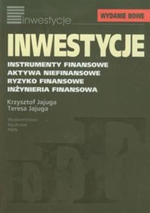 Obrazek Inwestycje Instrumenty finansowe, aktywa niefinansowe, ryzyko finansowe, inżynieria finansowa.