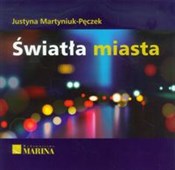 Światła mi... - Justyna Martyniuk-Pęczek -  Książka z wysyłką do UK