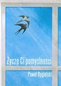 polish book : Życzę Ci p... - Paweł Rygielski