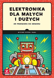 Obrazek Elektronika dla małych i dużych Od przewodu do obwodu