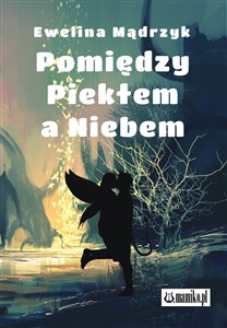 Picture of Pomiędzy Piekłem a Niebem