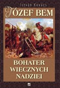 Zobacz : Józef Bem ... - Istvan Kovacs