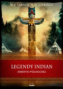 Obrazek Legendy Indian Ameryki Północnej