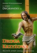 Droga Krzy... - Eugene Peter Koshenina, Robert Degrandis -  Polish Bookstore 