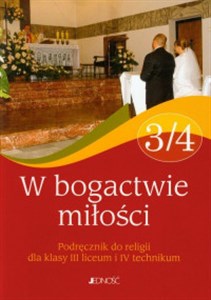 Picture of W bogactwie miłości 3/4 Religia Podręcznik Szkoła ponadgimnazjalna