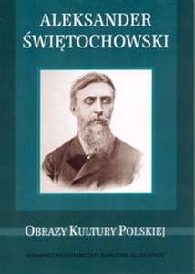 Obrazek Aleksander Świętochowski Obrazy Kultury Polskiej