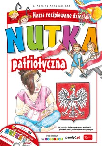 Picture of Nutka patriotyczna Nasze rozśpiewane dzieciaki. Książka z płytą audio CD