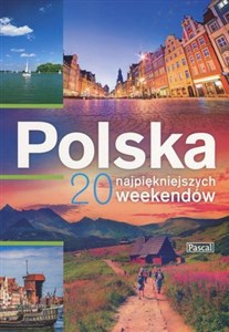Picture of Polska 20 najpiękniejszych weekendów