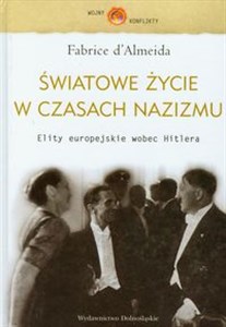 Picture of Światowe życie w czasach nazizmu Elity europejskie wobec Hitlera