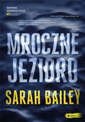 Mroczne je... - Sarah Bailey -  Książka z wysyłką do UK