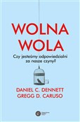 Książka : Wolna wola... - Daniel C. Dennett, Gregg D. Caruso