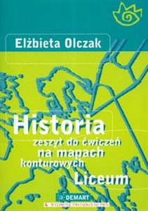 Picture of Historia Zeszyt do ćwiczeń na mapach konturowych Liceum