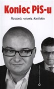 polish book : Koniec PIS... - Andrzej Morozowski, Michał Kamiński