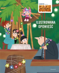 Obrazek Gru Dru i Minionki Ilustrowana opowieść