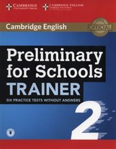 Obrazek Preliminary for Schools Trainer 2 Six Practice Tests without Answers with Audio