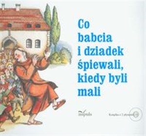 Picture of Co babcia i dziadek śpiewali kiedy byli mali + 2 CD