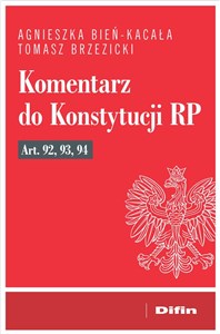 Picture of Komentarz do Konstytucji RP art. 92, 93, 94