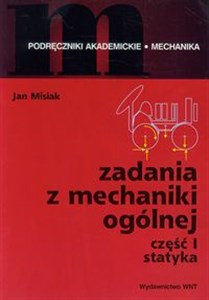 Picture of Zadania z mechaniki ogólnej Część 1 Statyka