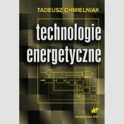 Technologi... - Tadeusz Chmielniak -  books in polish 