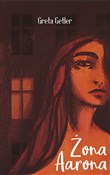 Książka : Żona Aaron... - Greta Getler