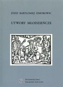 Utwory mło... - Józef Bartłomiej Zimorowic -  books in polish 