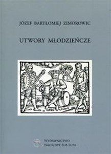 Picture of Utwory młodzieńcze Biblioteka Dawnej Literatury Popularnej i Okolicznościowej. Tom 23