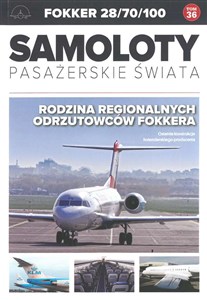 Picture of Samoloty pasażerskie świata Tom 36 FOKKER 28/70/100