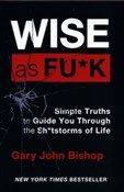 Polska książka : Wise as F*... - Gary John Bishop