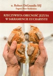 Obrazek Rzeczywista obecność Jezusa w Sakramencie Eucharystii