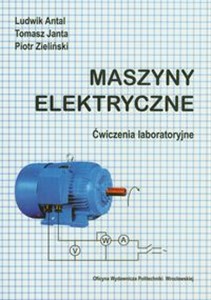 Picture of Maszyny elektryczne Ćwiczenia laboratoryjne