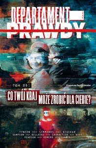 Obrazek Departament prawdy T.5 Co twój kraj może zrobić dla Ciebie ?