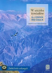 Picture of W uścisku żywiołów El Condor Rio Colca