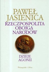 Picture of Rzeczpospolita Obojga Narodów Dzieje agonii