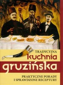Picture of Tradycyjna kuchnia gruzińska Praktyczne porady i sprawdzone receptury