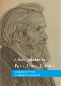 Picture of Paris, Ladis, Paradis Biografia polityczna Władysława Mickiewicza