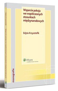 Picture of Wsparcie pokoju we współczesnych stosunkach międzynarodowych