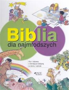 Picture of Biblia dla najmłodszych Gry i zabawy o tematyce biblijnej w domu i szkole