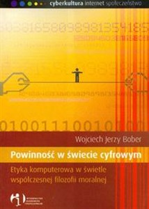 Picture of Powinność w świecie cyfrowym Etyka komputerowa w świetle współczesnej filozofii moralnej