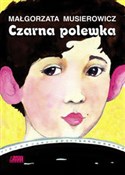 polish book : Czarna pol... - Małgorzata Musierowicz