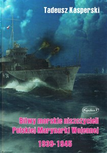 Obrazek Bitwy morskie niszczycieli Polskiej Marynarki...