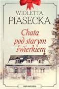 Chata pod ... - Wioletta Piasecka -  foreign books in polish 