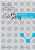 Odzysk i r... - Red. Nauk. Jacek Kijeński -  books from Poland