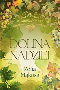 Obrazek Wendyjska Winnica. Dolina nadziei (wydanie luksusowe)